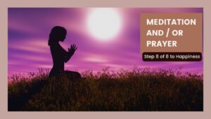 Meditation and / or Prayer