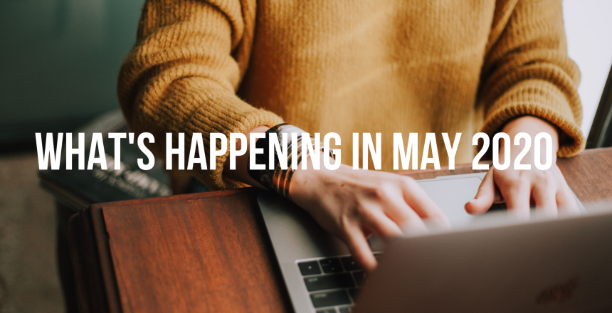 What's happening in May 2020